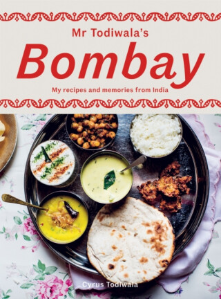 Mr Todiwala's Bombay - Cyrus Todiwala