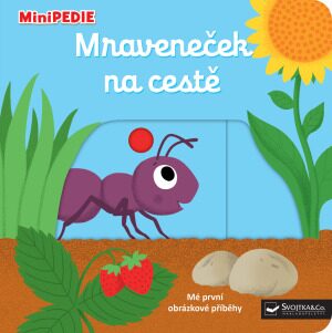MiniPEDIE  Mraveneček na cestě - Nathalie Choux