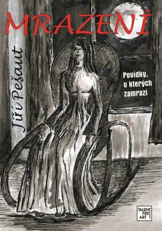 Mrazení - Povídky u kterých zamrazí - Jiří Pešaut