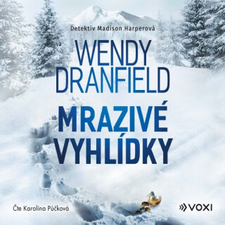 Mrazivé vyhlídky - Wendy Dranfield