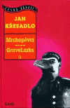 Mrchopěvci/ GraveLarks - Jan Křesadlo,Jan Jaroslav Pinkava