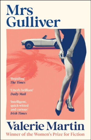 Mrs Gulliver - Valerie Martin