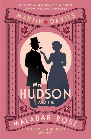 Mrs Hudson and the Malabar Rose - Martin Davies