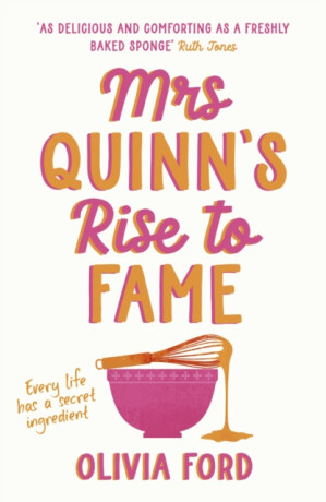 Mrs Quinnâ€™s Rise to Fame - Olivia Ford