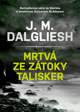 Mrtvá ze zátoky Talisker - M. Dalgliesh J.