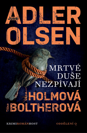 Mrtvé duše nezpívají - Jussi Adler-Olsen,Stine Boltherová,Line Holmová