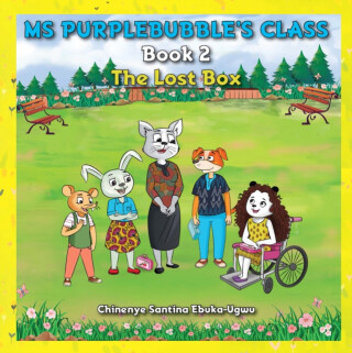 Ms Purplebubbleâ€™s Class â€“ Book 2 - Chinenye Santina Ebuka-Ugwu