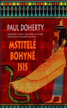 Mstitelé bohyně Isis - Paul Doherty