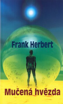 Mučená hvězda - Frank Herbert