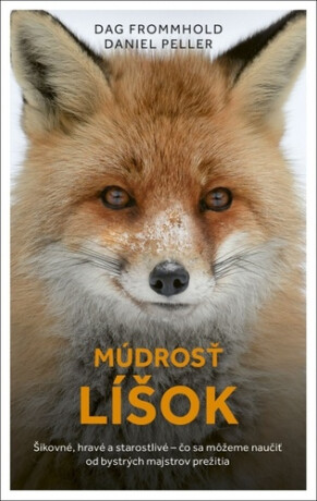 Múdrosť líšok - Dag Frommhold,Daniel Peller