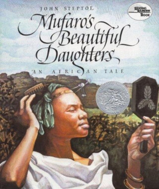 Mufaro's Beautiful Daughters - John Steptoe