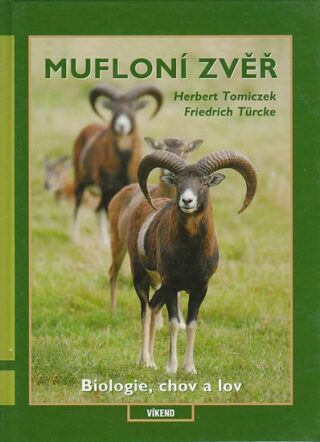 Mufloní zvěř - Herbert Tomiczek,Türcke Friedrich