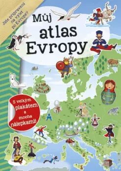 Můj atlas Evropy + plakát a samolepky - neuveden
