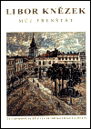 Můj Frenštát - Libor Knězek