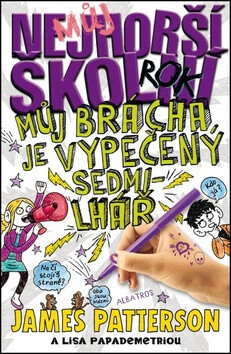 Můj nejhorší školní rok - James Patterson