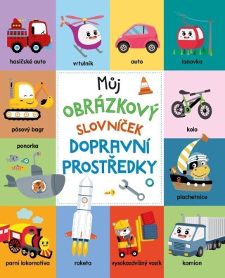 Můj obrázkový slovníček: Dopravní prostředky - neuveden