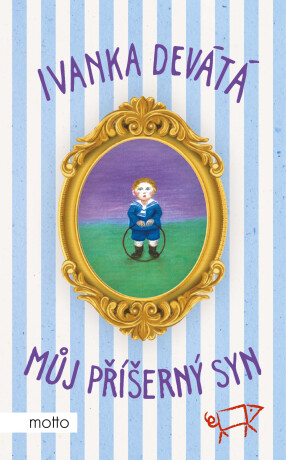 Můj příšerný syn - Marie Formáčková,Ivanka Devátá