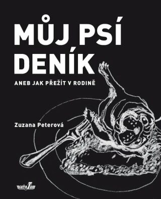 Můj psí deník aneb Jak přežít v rodině - Zuzana Peterová,Andrea Dobrkovská