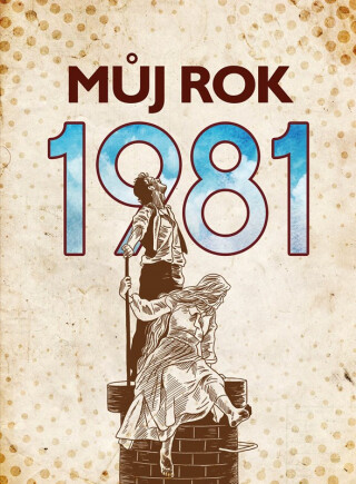 Můj rok 1981 - Kateřina Komárková