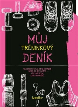 Můj tréninkový deník - kolektiv autorů