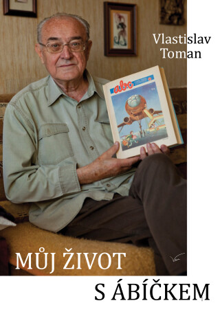 Můj život s ábíčkem - Vlastislav Toman