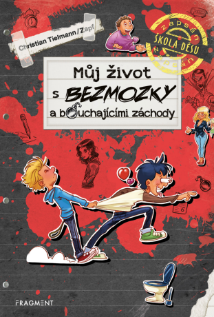 Můj život s bezmozky a bouchajícími záchody - Christian Tielmann