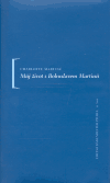 Můj život s Bohuslavem Martinů - Charlotte Martinů