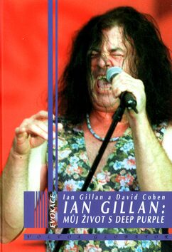 Ian Gillan: Můj život s Deep Purple - David Cohen,Ian Gillan