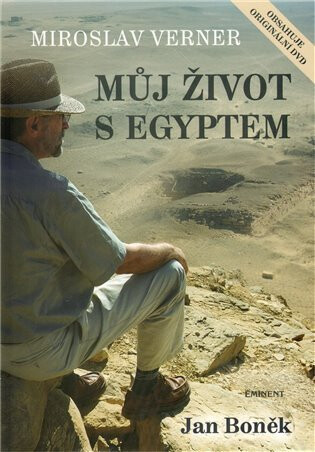 Miroslav Verner / Můj život s Egyptem - Jan Boněk,Miroslav Verner