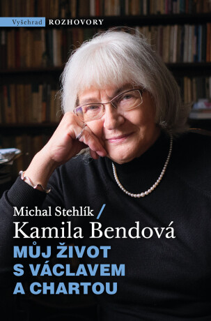 Můj život s Václavem a Chartou  - Michal Stehlík,Kamila Bendová