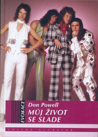 Můj život se Slade - Don Powell
