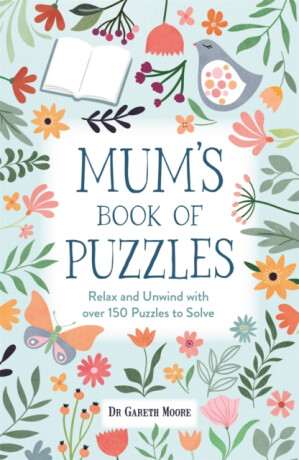 Mum’s Book of Puzzles - Dr Gareth Moore