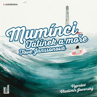 Mumínci: Tatínek a moře - Tove Janssonová