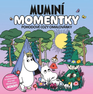 Muminí momentky - Pohodové Cozy omalovánky - kolektiv autorů