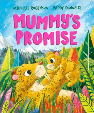 Mummy's Promise - Michelle Robinson