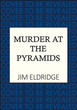 Murder at the Pyramids - Jim Eldridge