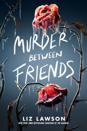 Murder Between Friends - Lawson Liz