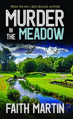 Murder In the Meadow - Martin Faith