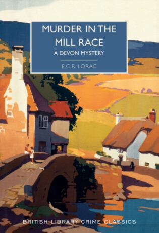 Murder in the Mill-Race - E.C.R. Lorac