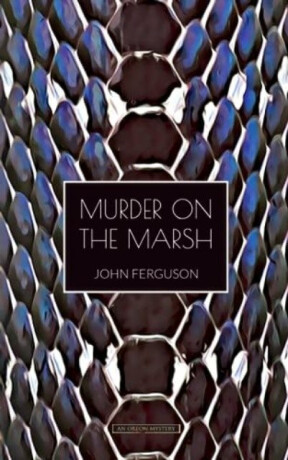 Murder on the Marsh - John Ferguson