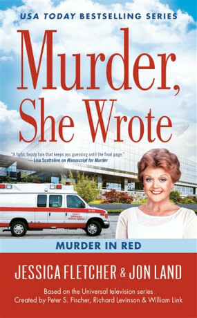 Murder, She Wrote: Murder in Red - Jessica Fletcher,Jon Land