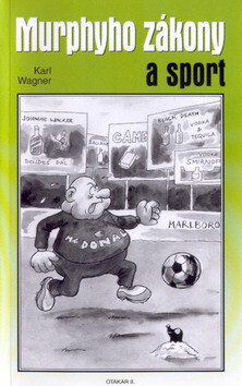 Murphyho zákony a sport - Otakar II Wagner