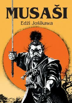 Musaši - Eidži Jošikawa