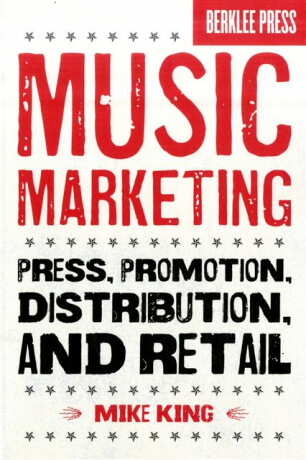 Music Marketing - Mike King