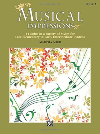 MUSICAL IMPRESSIONS BOOK 2 - MARTHA MIER