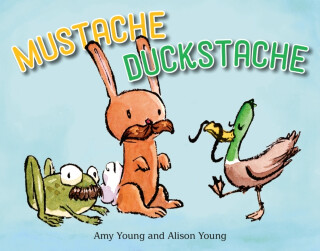 Mustache Duckstache - Amy Young