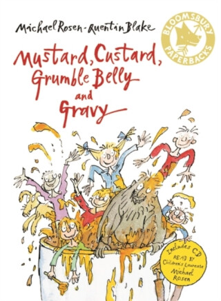 Mustard, Custard, Grumble Belly and Gravy - Michael Rosen