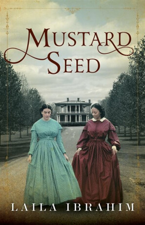Mustard Seed - Laila Ibrahim
