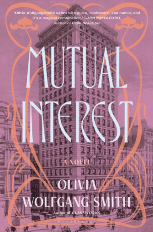 Mutual Interest - Olivia Wolfgang-Smith