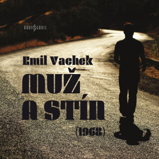 Muž a stín (1968) - Emil Vachek